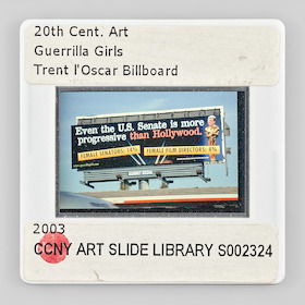 Sebastian Riemer, 20th Cent Art Guerrilla Girls Trent l Oscar Billboard 2003 CCNY ART SLIDE LIBRARY S002324_0°, 2021